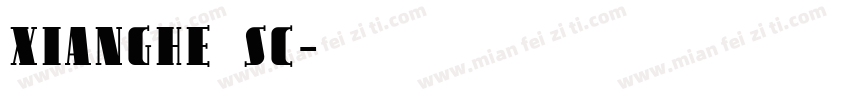 xianghe sc字体转换